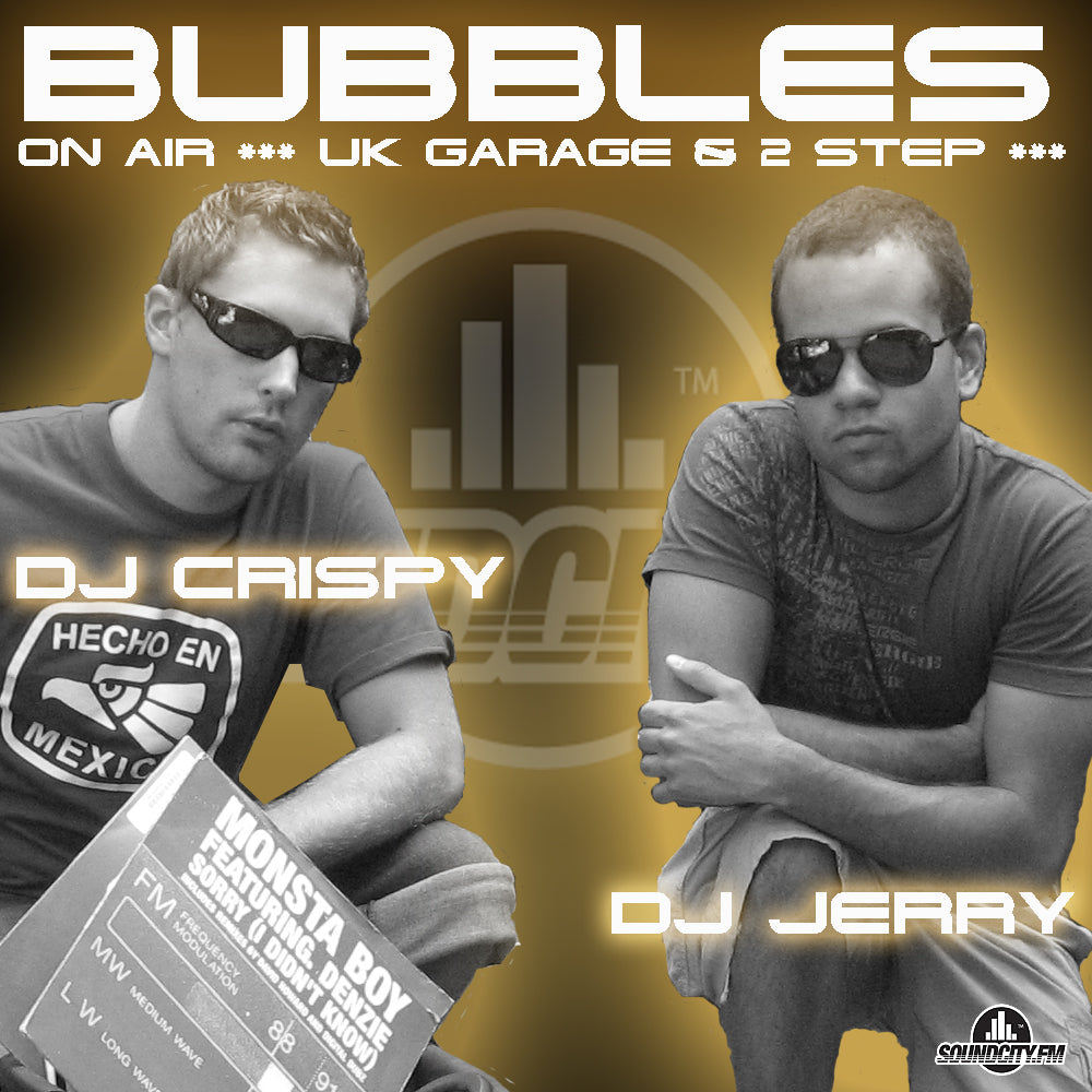 Bubbles On Air House, UK Garage & 2 Step